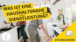 Haushaltsnahe Dienstleistung Was ist eine haushaltsnahe Dienstleistung  Steuerlexikon Dr Schauer [upl. by Aromat]