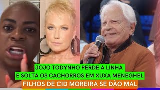 Filhos de Cid Moreira SE DÃO MAL e SÃO ACUSADOS  Jojo COMPRA BRIGA com Xuxa Meneghel [upl. by Enyedy348]