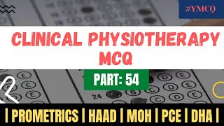 Clinical Physiotherapy MCQ  With Explanation  Part 54 [upl. by Cammi497]