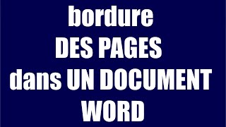 bordure DES PAGES dans WORD [upl. by Llerdnod]