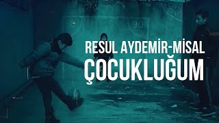 Resul Aydemir quotmisalquot  Çocukluğum Klip Tanıtım [upl. by Delahk812]