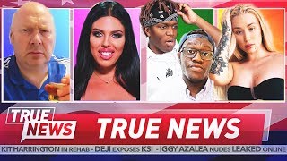 TRUE NEWS Love Island Exposed  KSI vs Deji  Iggy Azalea Leaked [upl. by Atikam67]