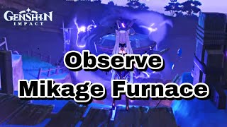 Tatara Tales World Quest Guide  Observe the Mikage Furnace  Genshin Impact [upl. by Ainoda]