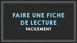 COMMENT FAIRE UNE FICHE DE LECTURE FACILEMENT [upl. by Afital298]