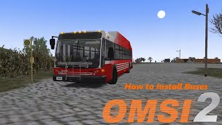 How to Install Buses in OMSI 2 OMSI 2 Tutorial 2 [upl. by Trueblood214]