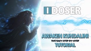 iDoser HowTo Awaken Kundalini Tutorial [upl. by Aplihs]