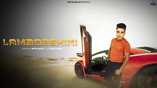 Lamborghini Official Video Satya Baldi  Latest Punjabi Song 2024  Satya baldi [upl. by Wylde650]