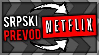 Kako gledati Netflix serije i filmove sa Srpskim prevodom [upl. by Nsaj]