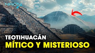 Teotihuacán Un Lugar Mítico y Misterioso  Documental [upl. by Eimirej]