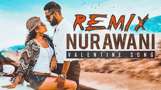 Nurawani Remix  DJ Madhuwa  Wasthi New Remix  New Sinhala Party Hits  Wasthi Valentine Song [upl. by Airamat]