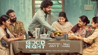 Good Night  Official Malayalam Trailer  Streaming from July 3  DisneyPlus Hotstar [upl. by Maitilde]