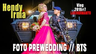 PREWEDDING POLISI BRIMOB dgn Mobil BARACUDA Vlog 20167 FOTO PREWED HENDY  IRMA BTS [upl. by Akim832]