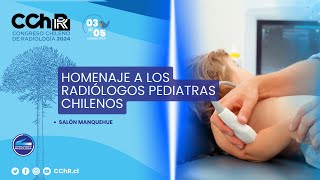 Homenaje a los Radiólogos Pediatras Chilenos [upl. by Panther327]