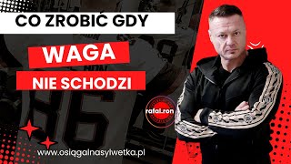 Co robić gdy waga nie schodzi [upl. by Zehc663]