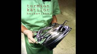 Turmion Kätilöt Kärsi [upl. by Halil768]