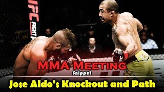 MMA Meeting Snippet Jose Aldos Knockout and Path [upl. by Schweiker]