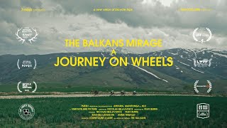 The Balkans Mirage A Journey on Wheels [upl. by Eniamrehc654]