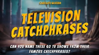 TV Catchphrases Quiz Name The 60 TV Shows From A Famous Catchphrase [upl. by Oeht]