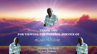 The Celebration Of The Life Of Louis Deleon [upl. by Arev]