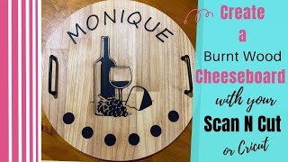 Burnt Wood Cheeseboard  Scan N Cut or Cricut [upl. by Jolie742]