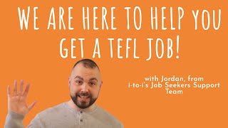 How to get a TEFL job  itoi are here to help [upl. by Aniratak]