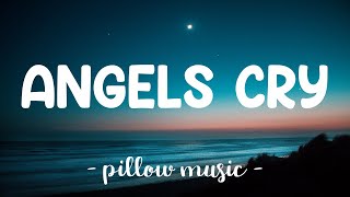 Angels Cry  Mariah Carey Feat NeYo Lyrics 🎵 [upl. by Umont780]