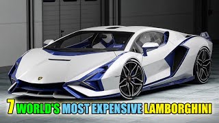 7 WORLDS MOST EXPENSIVE LAMBORGHINI [upl. by Domineca]