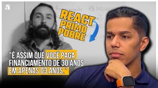 Reagindo ao Vídeo do Primo Pobre É possível quitar financiamento em 03 anos [upl. by Westbrook449]