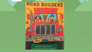 quotRoad Buildersquot by BG Hennessy  A Read Aloud with Music and Sound Effects [upl. by Razal]