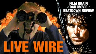 Bad Movie Beatdown Live Wire REVIEW [upl. by Tait905]