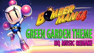 Bomberman 64  Green Garden Theme N64 Remake HQ Music [upl. by Aihtniroc]