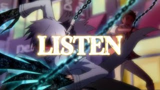 L I S T E N  AMV [upl. by Ahsikym]