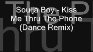 Soulja Boy  Kiss Me Thru The Phone Dance Remix [upl. by Anoo]