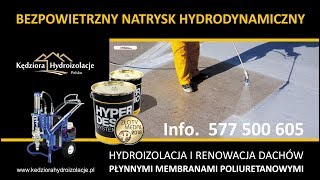 Hydroizolacja i renowacja dachów  bezpowietrzny natrysk hydrodynamiczny [upl. by Natica]