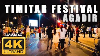 Agadir  TIMITAR festival walk  Morocco 4K UHD [upl. by Eryt688]