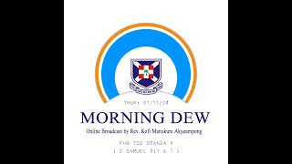 Thursday 071124 Morning Dew with Rev Kofi Manukure Akyeampong 🔥 [upl. by Elie]