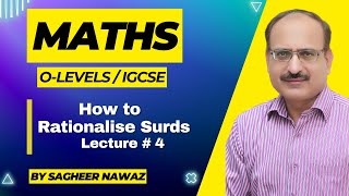 How to Rationalise surds Maths O LEVEL amp IGCSE Lecture  4 [upl. by Wilscam]