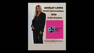 Shirley Lewis The George Michael Singers in conversation with Jackie BramblesGreatest Hits Radio [upl. by Esinaj]