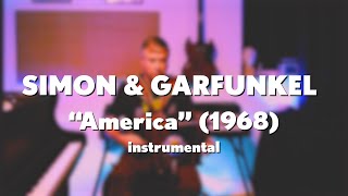 Simon amp Garfunkel quotAmericaquot 1968 acoustic instrumental [upl. by Luciana]