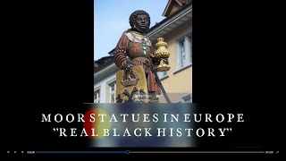 MOORMOHRBLACKAMOOR STATUES IN EUROPE BLACK HISTORY [upl. by Irrehc]