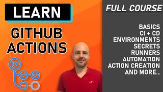 GitHub Actions Tutorial  From Zero to Hero in 90 minutes Environments Secrets Runners etc [upl. by Maillil]