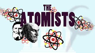 The Atomists Democritus and Leucippus [upl. by Nnasus]