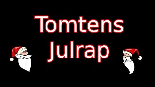 Tomtens Julrap  DJ Rednose [upl. by Relyk]