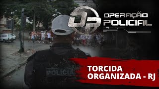 OPERAÇÃO POLICIAL  TORCIDA ORGANIZADA  RJ [upl. by Neville]