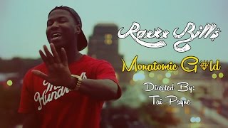 RaxXx Bill  Monatomic Gold Official Music Video [upl. by Miko]