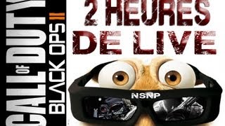 Passer plus de 2 heures de live avec la NSNP black ops 2 [upl. by Hoeg]