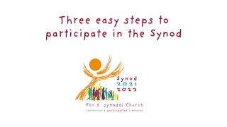 Synod 20212023 Three easy steps to participate in the Synod [upl. by Ibmab545]