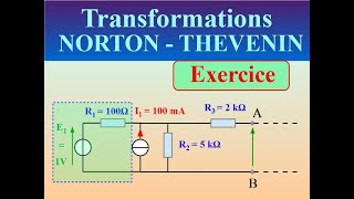 TRANSFORMATIONS NORTON  THEVENIN  EXERCICE TYPE [upl. by Secrest795]