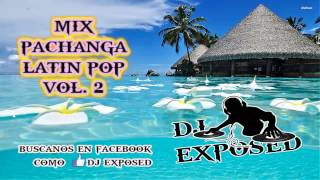 Mix Latin Pop 2015 Dj ExposeD Vol 2 [upl. by Alburga]