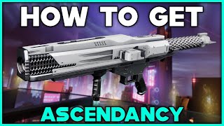 DESTINY 2 How To Get ASCENDANCY Legendary Rocket Launcher [upl. by Azmah264]